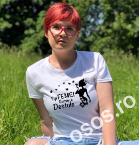 Tricouri rele - Tricou damă - Fiţi femei. Curve-s destule