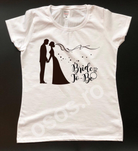 Căsătorie - Tricou damă personalizat - Bride To Be