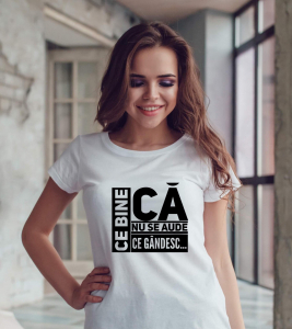Tricouri personalizate damă - Tricou damă personalizat - Ce bine că nu se aude ce gândesc...
