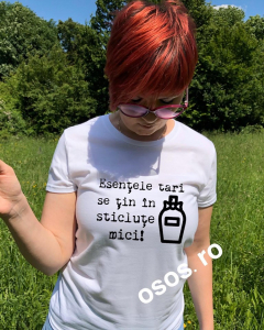 Tricouri de agatat - Tricou damă - Esentele tari se tin in sticlute mici
