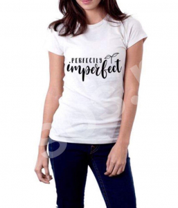 Tricouri personalizate - Tricou damă - Perfectly imperfect