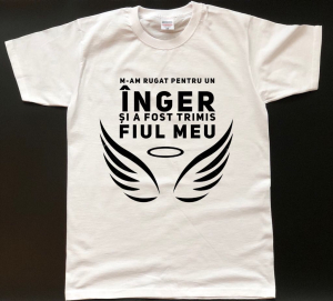 Tricouri familiste - Tricou personalizat bărbătesc - M-am rugat pentru un înger şi a fost trimis fiul meu