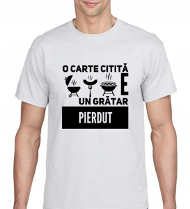 Tricouri de vacanta - Tricou personalizat bărbătesc - O carte citită e un grătar pierdut