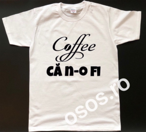 Tricouri personalizate bărbaţi - Tricou personalizat bărbătesc - Coffee, că n-o fi.