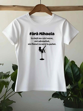 Tricouri cu nume - TRICOU PERSONALIZAT CU NUME - Daca nu ai o Nicoleta care sa-ti manance zilele nu ai nimic