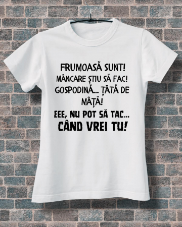 Tricouri amuzante - TRICOU PERSONALIZAT DAMA - Frumoasa sunt!