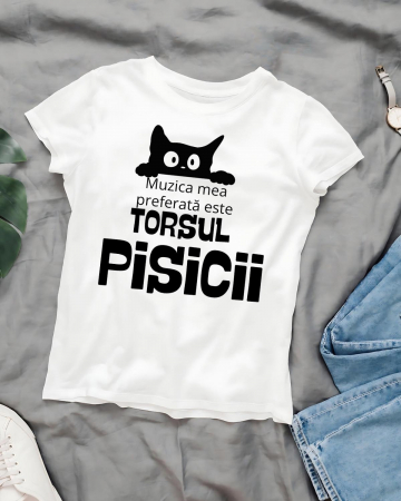 Tricouri cu pisici - TRICOU PERSONALIZAT DAMA CU PISICI - Muzica mea preferata este torsul pisicii