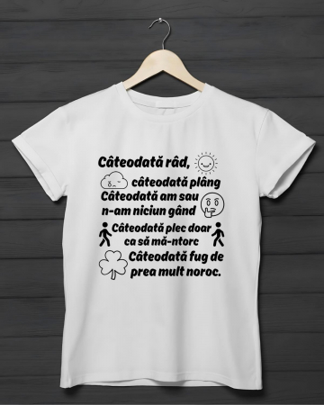 Tricouri motivationale - TRICOU PERSONALIZAT DAMA - Cateodata rad, cateodata plang