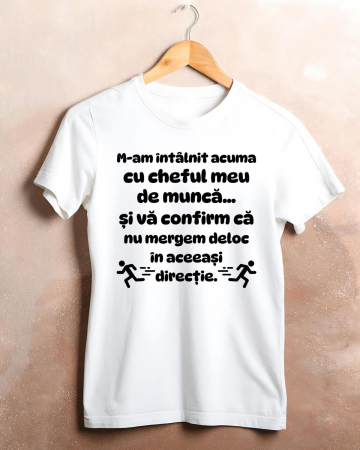 Tricouri care merg la munca - TRICOU PERSONALIZAT DAMA - M-am intalnit cu cheful meu de munca