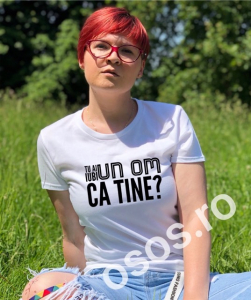 Tricouri rele - Tricou personalizat damă - Tu ai iubi un om ca tine?