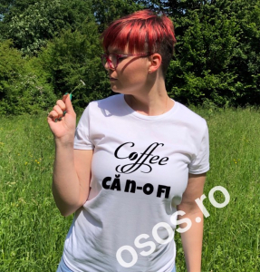 Tricouri personalizate - Tricou personalizat damă - Coffee, că n-o fi.