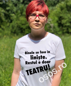 Tricouri rele - Tricou personalizat damă - Binele se face în linişte