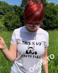 Tricouri rele - Tricou personalizat damă - This is my happy face