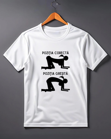 Tricouri de agatat - TRICOU PERSONALIZAT PENTRU BARBATI - Pozitia corecta