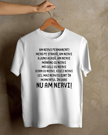 Tricouri personalizate bărbaţi - TRICOU PERSONALIZAT PENTRU BARBATI - Am nervi permanent