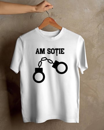 Tricouri amuzante - TRICOU PERSONALIZAT PENTRU BARBATI - Am sotie