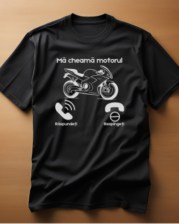 Tricouri cu Motoare - TRICOU PERSONALIZAT PENTRU BARBATI - Ma cheama motorul