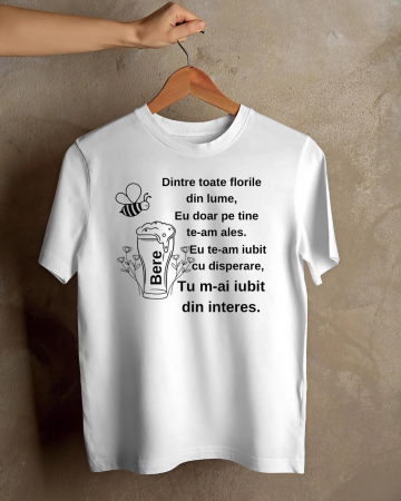 Tricouri de vacanta - TRICOU PERSONALIZAT PENTRU BARBATI - Dintre toate florile din lume, eu doar pe tine te-am ales