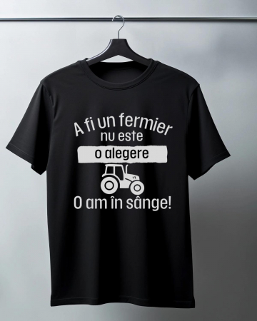 Tricouri cu Tractoare - TRICOU PERSONALIZAT PENTRU BARBATI - A fi un fermier nu este o alegere