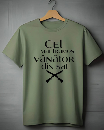 Tricouri vanatori - TRICOU PERSONALIZAT PENTRU VANATORI - Cel mai frumos vanator din sat