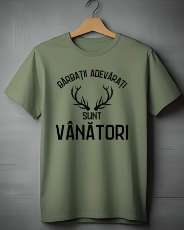 Tricouri personalizate - TRICOU PERSONALIZAT PENTRU VANATORI - Barbatii adevarati sunt vanatori