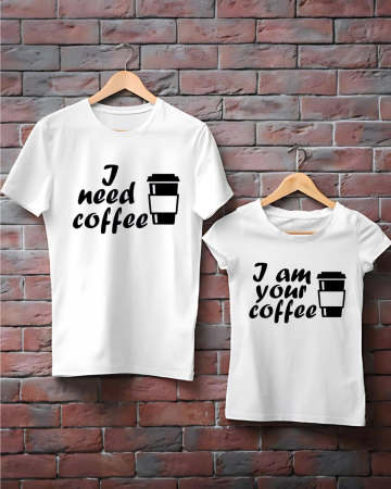 Valentine's Day - TRICOURI DE CUPLU - I need coffee. I am your coffee