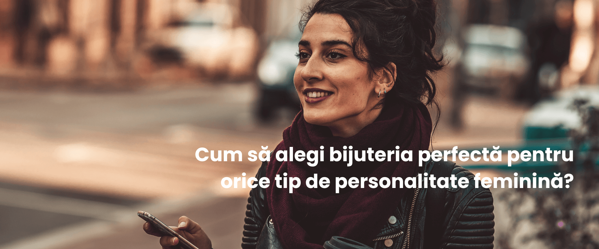 Cum să alegi bijuteria perfectă pentru orice  tip de personalitate feminină?