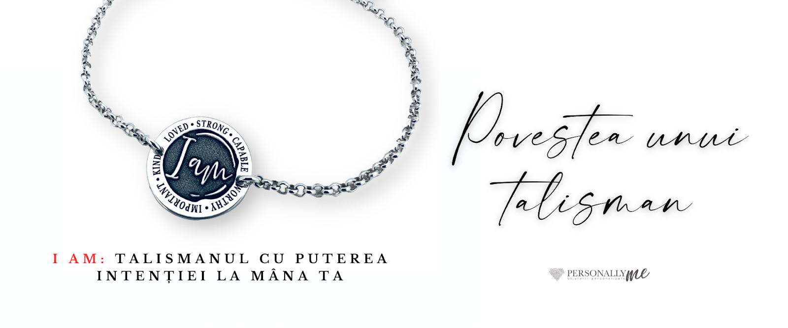 Brățara Talisman I am: Puterea Intenției și Povestea ei