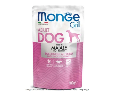 Hrana Umeda Caini - Monge Grill Chunkies - Hrana umeda caine super-premium - Porc - 100g