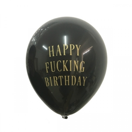 Baloane - Balon La multi ani , Happy F*cking Birthday , Negru