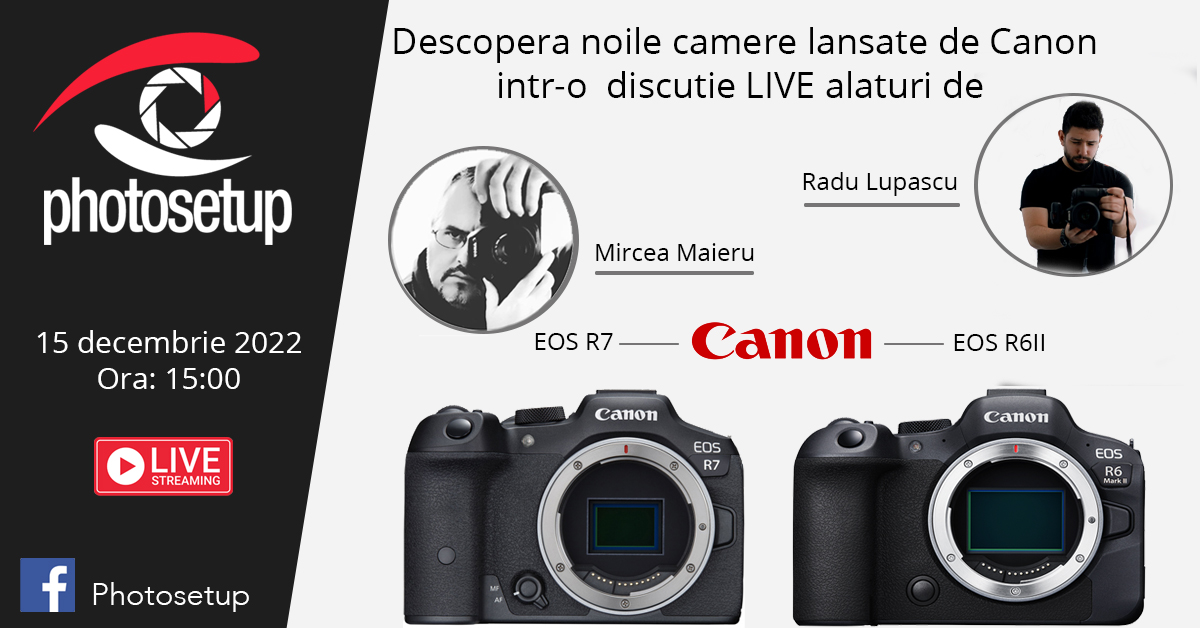 Eveniment LIVE - Canon EOS R6 vs R6II