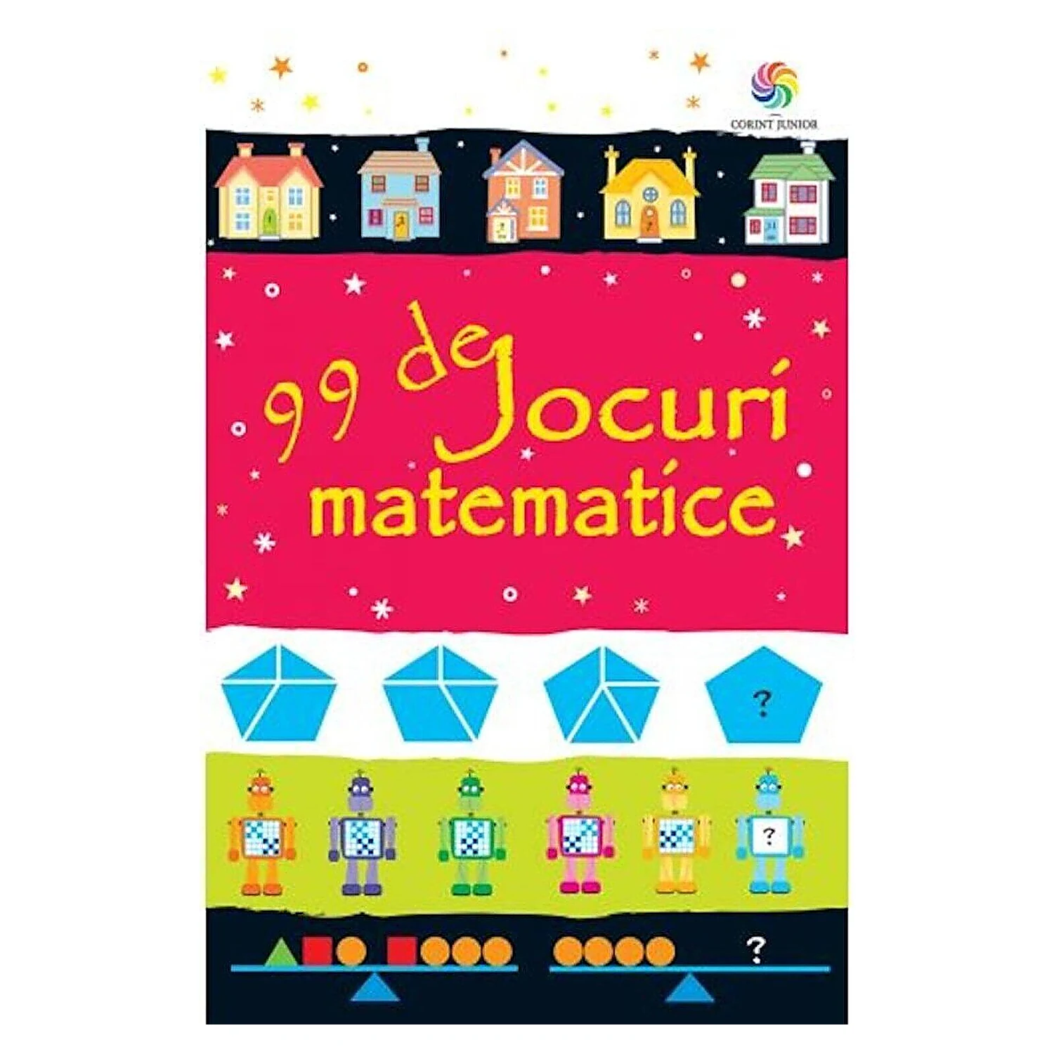 Litere, limbaj, cifre - 99 de jocuri matematice