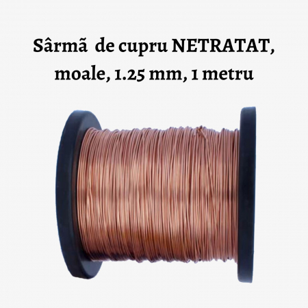 Sarma de modelaj - Sârmã de cupru NETRATAT, moale, 1.25 mm, 1 metru