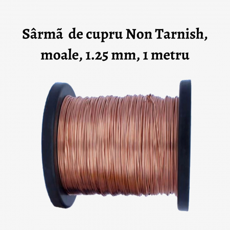 Sarma de modelaj - Sârmã de cupru Non Tarnish, moale, 1.25 mm, 1 metru