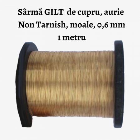 Sarma de modelaj - Sârmã GILT de cupru, aurie Non Tarnish, moale, 0,6 mm, 1 metru