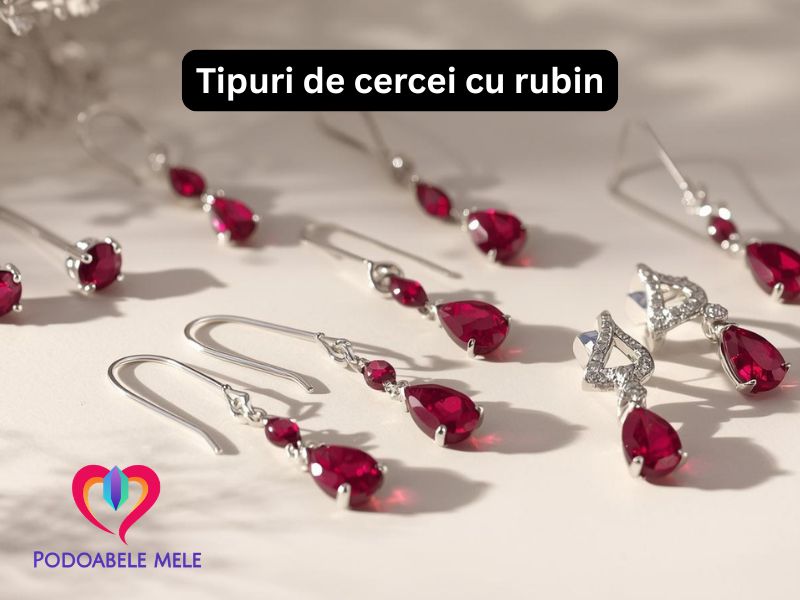 tipuri cercei rubin