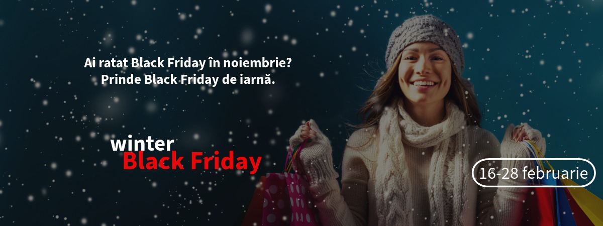 Black Friday de iarnă: ultima șansă să prinzi prețurile mari la reduceri.