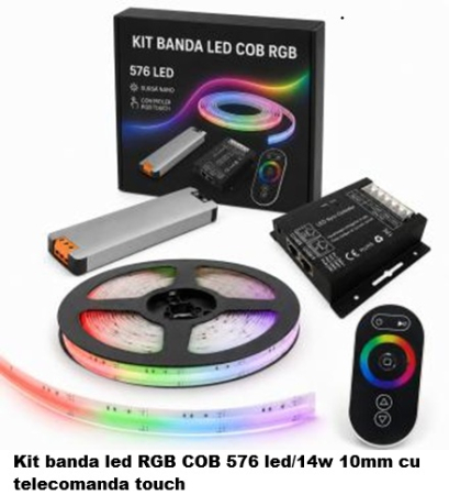 Banda Led - Kit banda LED RGB COB telecomanda touch sursa LED slim 576 led/m -14w/ 10mm