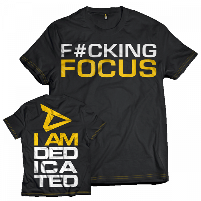 Dedicated T-shirt F Cking Focus