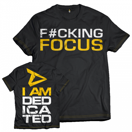 Echipament - Dedicated T-shirt F#cking Focus