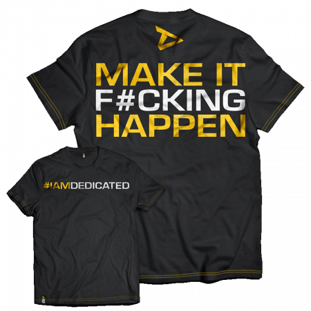 Echipament - Dedicated T-Shirt ' Make it Happen '