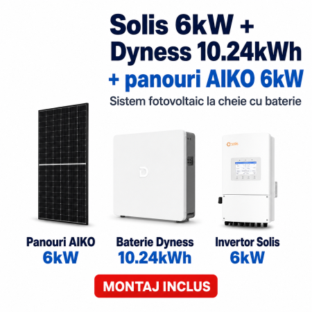 Sisteme Fotovoltaice - Sistem fotovoltaic cu invertor Solis 6kW, baterie Dyness 10.24kWh si panouri AIKO 6kW - montaj inclus