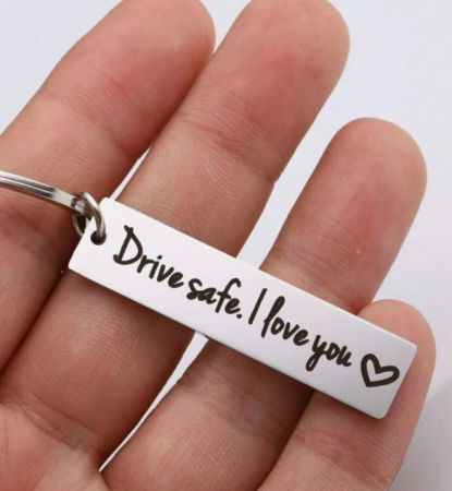 Brelocuri - Breloc pentru chei din oțel inoxidabil – „Drive Safe. I Love You”