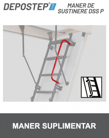 ACCESORII SCARI - DEPOSTEP DSS P - maner de sustinere suplimentar scara pod
