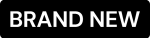 BRAND NEW