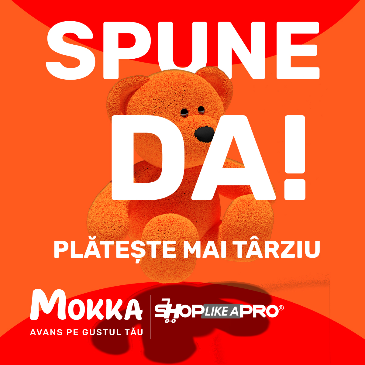 Cumperi acum platesti mai tarziu cu MOKKA partener oficial shoplikeapro.ro