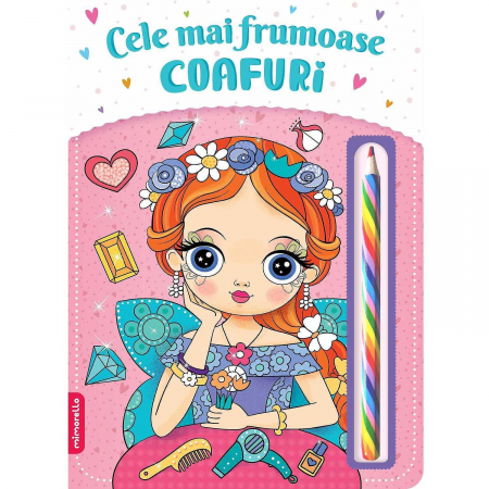 SCOALA SI GRADINITA - Cele mai frumoase coafuri Editura Kreativ EK6597