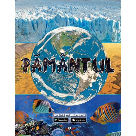 Atlase si enciclopedii pentru copii - Pamantul cu aplicatie gratuita Editura Kreativ EK6047