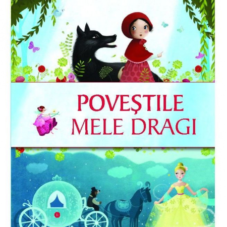 Povesti pentru copii - Povestile mele dragi Editura Kreativ EK5831
