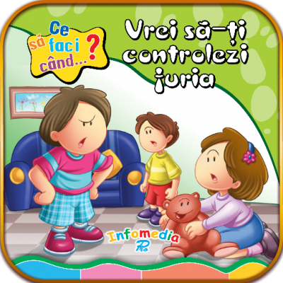 Cărți digitale APP - Ce sa faci cand... Vrei sa iti controlezi furia